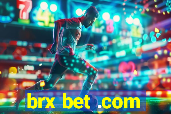 brx bet .com